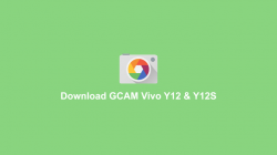 download gcam untuk vivo y12 dan y12s